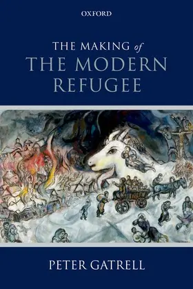 Gatrell |  Making of the Modern Refugee | Buch |  Sack Fachmedien