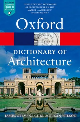 Curl / Wilson |  The Oxford Dictionary of Architecture | Buch |  Sack Fachmedien