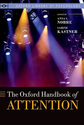 Nobre / Kastner |  The Oxford Handbook of Attention | Buch |  Sack Fachmedien