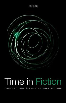 Bourne / Caddick Bourne | Time in Fiction | Buch | 978-0-19-967531-9 | sack.de