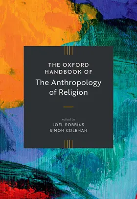 Robbins / Coleman |  The Oxford Handbook of the Anthropology of Religion | Buch |  Sack Fachmedien