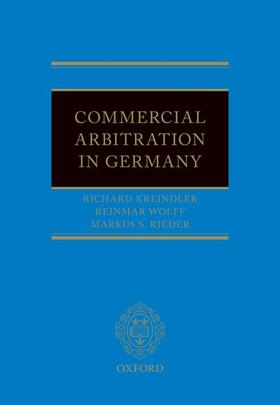 Kreindler / Wolff / Rieder | Commercial Arbitration in Germany | Buch | 978-0-19-967681-1 | sack.de