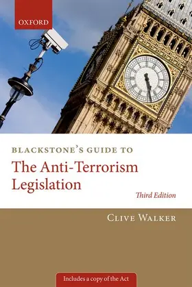 Walker |  Blackstone's Guide to the Anti-Terrorism Legislation | Buch |  Sack Fachmedien