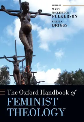 Fulkerson / Briggs |  The Oxford Handbook of Feminist Theology | Buch |  Sack Fachmedien