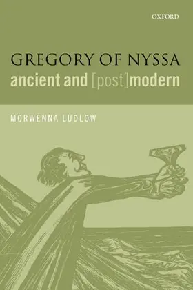 Ludlow |  Gregory of Nyssa, Ancient and (Post)Modern | Buch |  Sack Fachmedien