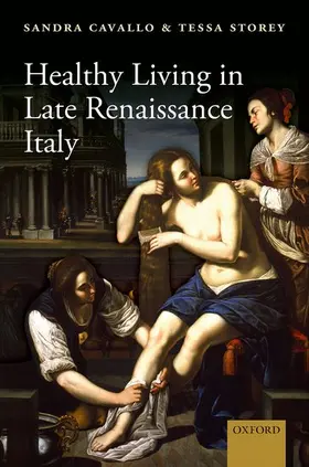 Cavallo / Storey |  HEALTHY LIVING LATE RENAISSANCE ITALY C | Buch |  Sack Fachmedien