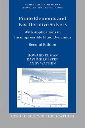 Elman / Silvester / Wathen |  Finite Elements and Fast Iterative Solvers | Buch |  Sack Fachmedien