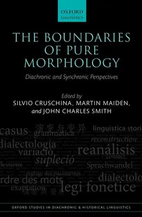 Cruschina / Maiden / Smith |  The Boundaries of Pure Morphology | Buch |  Sack Fachmedien