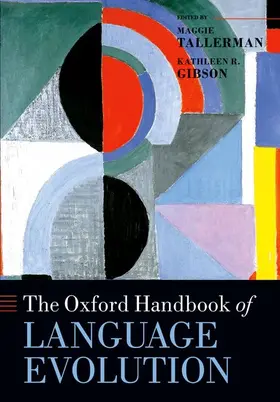 Tallerman / Gibson |  The Oxford Handbook of Language Evolution | Buch |  Sack Fachmedien