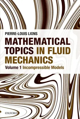 Lions | Mathematical Topics in Fluid Mechanics | Buch | 978-0-19-967921-8 | www.sack.de