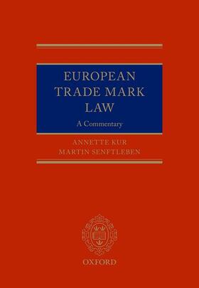 Kur / Senftleben | European Trade Mark Law | Buch | 978-0-19-968044-3 | sack.de