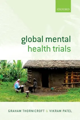 Thornicroft / Patel |  Global Mental Health Trials | Buch |  Sack Fachmedien