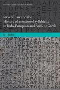 Barber |  Sievers' Law and the History of Semivowel Syllabicity in Indo-European and Ancient Greek | Buch |  Sack Fachmedien