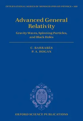 Barrabes / Barrabès / Hogan |  ADVANCED GEN RELATIVITY ISMP 160 C | Buch |  Sack Fachmedien