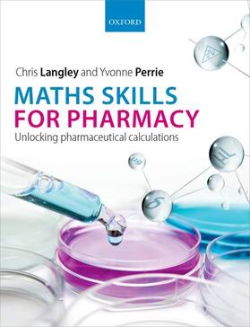 Langley / Perrie | Maths Skills for Pharmacy | Buch | 978-0-19-968071-9 | sack.de