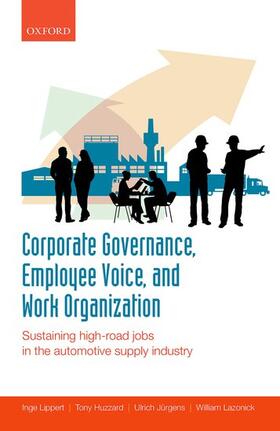 Lippert / Huzzard / Jurgens | Corporate Governance, Employee Voice, and Work Organization | Buch | 978-0-19-968107-5 | sack.de