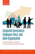 Lippert / Huzzard / Jurgens |  Corporate Governance, Employee Voice, and Work Organization | Buch |  Sack Fachmedien