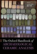 Hunt |  The Oxford Handbook of Archaeological Ceramic Analysis | Buch |  Sack Fachmedien