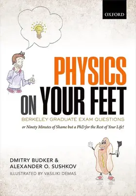 Budker / Sushkov |  Physics on Your Feet: Berkeley Graduate Exam Questions | Buch |  Sack Fachmedien