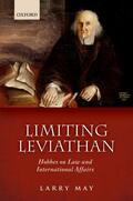 May |  Limiting Leviathan: Hobbes on Law and International Affairs | Buch |  Sack Fachmedien
