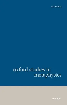 Bennett / Zimmerman |  Oxford Studies in Metaphysics, Volume 8 | Buch |  Sack Fachmedien