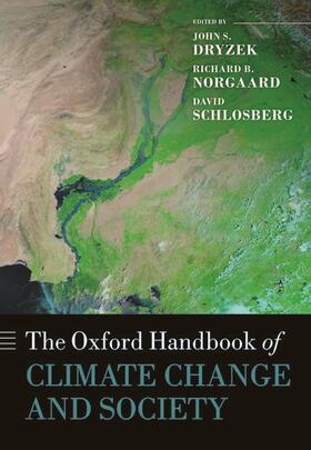Dryzek / Norgaard / Schlosberg | Oxford Handbook of Climate Change and Society | Buch | 978-0-19-968342-0 | sack.de