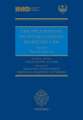 Attard / Fitzmaurice / Martinez Gutierrez |  The IMLI Manual on International Maritime Law | Buch |  Sack Fachmedien