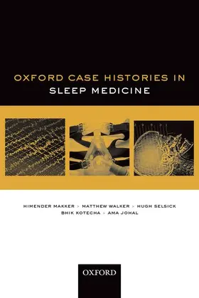 Makker / Walker / Selsick | Sleep Medicine (Oxford Case Histories) | Buch | 978-0-19-968395-6 | www.sack.de