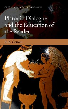Cotton | Platonic Dialogue and the Education of the Reader | Buch | 978-0-19-968405-2 | sack.de
