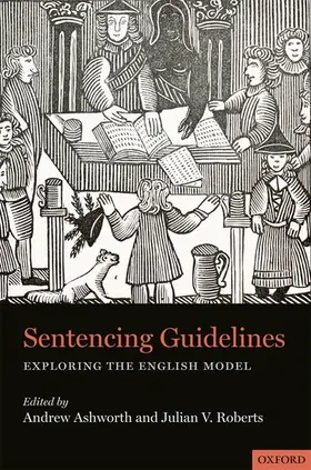 Ashworth / Roberts | SENTENCING GUIDELINES C | Buch | 978-0-19-968457-1 | www.sack.de