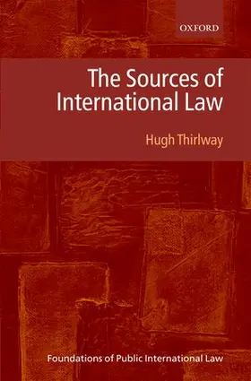 Thirlway | The Sources of International Law | Buch | 978-0-19-968540-0 | www.sack.de