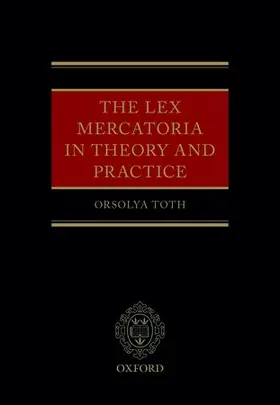 Toth |  The Lex Mercatoria in Theory and Practice | Buch |  Sack Fachmedien