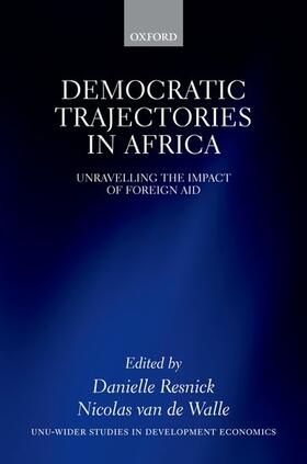 Resnick / van de Walle | Democratic Trajectories in Africa | Buch | 978-0-19-968628-5 | sack.de