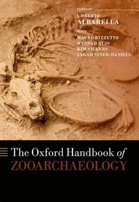 Albarella / Rizzetto / Russ |  The Oxford Handbook of Zooarchaeology | Buch |  Sack Fachmedien