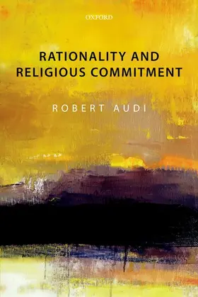 Audi |  Rationality and Religious Commitment | Buch |  Sack Fachmedien