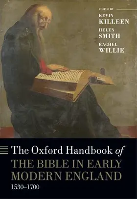 Killeen / Smith / Willie |  The Oxford Handbook of the Bible in Early Modern England, c. 1530-1700 | Buch |  Sack Fachmedien