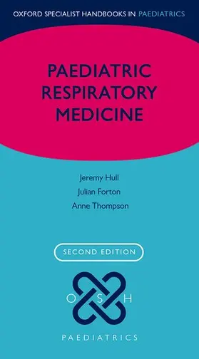 Hull / Forton / Thomson |  Paediatric Respiratory Medicine | Buch |  Sack Fachmedien