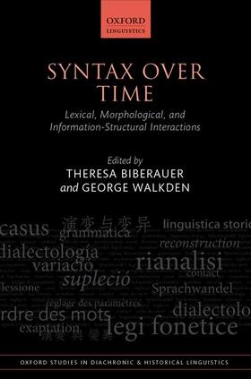 Biberauer / Walkden |  Syntax Over Time: Lexical, Morphological, and Information-Structural Interactions | Buch |  Sack Fachmedien