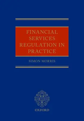 Morris |  Financial Services Regulation in Practice | Buch |  Sack Fachmedien