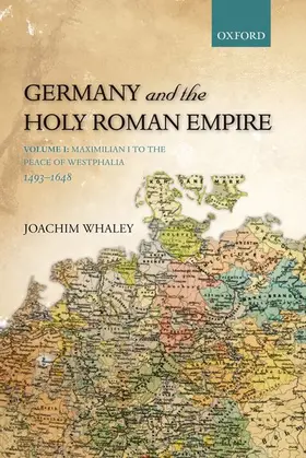 Whaley |  Germany and the Holy Roman Empire | Buch |  Sack Fachmedien