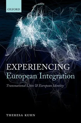 Kuhn |  EXPERIENCING EUROPEAN INTEGRATION C | Buch |  Sack Fachmedien