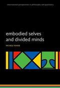 Maiese |  Embodied Selves and Divided Minds | Buch |  Sack Fachmedien