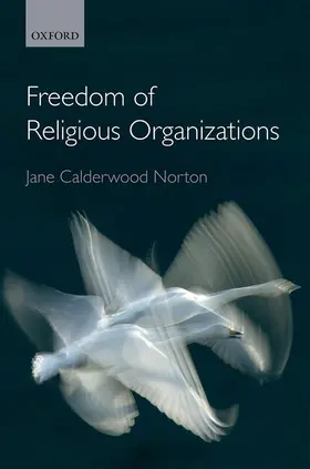 Calderwood / Calderwood Norton |  FREEDOM OF RELIGIOUS ORGANIZATIONS C | Buch |  Sack Fachmedien
