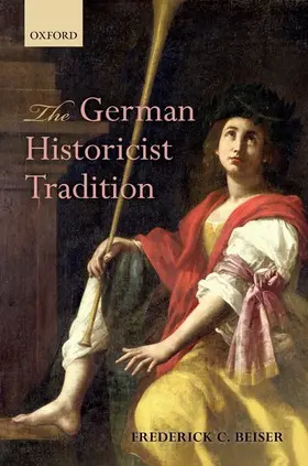 Beiser |  The German Historicist Tradition | Buch |  Sack Fachmedien