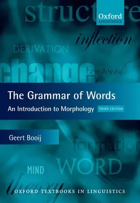 Booij |  GRAMMAR OF WORDS 3E OTL P | Buch |  Sack Fachmedien
