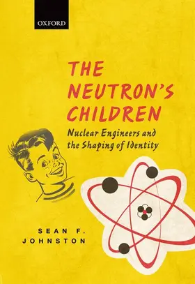 Johnston |  The Neutron's Children | Buch |  Sack Fachmedien