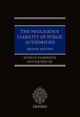 Booth Qc / Fairgrieve / Squires QC | The Negligence Liability of Public Authorities | Buch | 978-0-19-969255-2 | sack.de