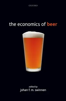 Swinnen | The Economics of Beer | Buch | 978-0-19-969380-1 | www.sack.de