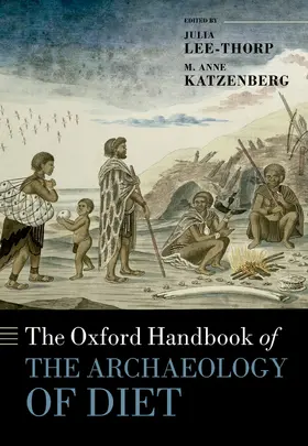 Lee-Thorp / Katzenberg |  The Oxford Handbook of the Archaeology of Diet | Buch |  Sack Fachmedien