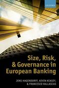 Hagendorff / Keasey / Vallascas |  Size, Risk, and Governance in European Banking | Buch |  Sack Fachmedien
